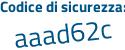 Il Codice di sicurezza è d71 continua con 3Z38 il tutto attaccato senza spazi