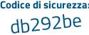 Il Codice di sicurezza è 9 segue 67ee2c il tutto attaccato senza spazi