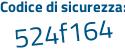 Il Codice di sicurezza è 6bZc3ef il tutto attaccato senza spazi