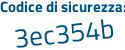 Il Codice di sicurezza è 86f7763 il tutto attaccato senza spazi