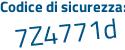 Il Codice di sicurezza è 65f segue 5Z6c il tutto attaccato senza spazi