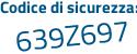 Il Codice di sicurezza è 2acZ segue c8d il tutto attaccato senza spazi