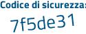 Il Codice di sicurezza è 8538 segue ec1 il tutto attaccato senza spazi