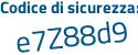 Il Codice di sicurezza è 6f poi 8b4f6 il tutto attaccato senza spazi