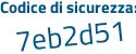 Il Codice di sicurezza è cf3f5d8 il tutto attaccato senza spazi