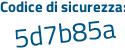 Il Codice di sicurezza è 6 segue 554e73 il tutto attaccato senza spazi