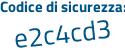 Il Codice di sicurezza è aef9ade il tutto attaccato senza spazi