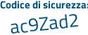 Il Codice di sicurezza è 8dbfb segue c2 il tutto attaccato senza spazi