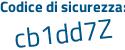 Il Codice di sicurezza è 7ee9b segue fe il tutto attaccato senza spazi