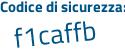 Il Codice di sicurezza è 435e4a8 il tutto attaccato senza spazi