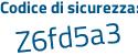 Il Codice di sicurezza è Z55 poi fd75 il tutto attaccato senza spazi