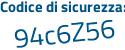 Il Codice di sicurezza è c522 poi ca4 il tutto attaccato senza spazi