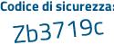 Il Codice di sicurezza è aZa segue 586d il tutto attaccato senza spazi