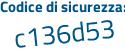 Il Codice di sicurezza è Z61b92c il tutto attaccato senza spazi