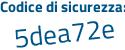 Il Codice di sicurezza è 7b segue 2c875 il tutto attaccato senza spazi