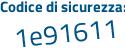 Il Codice di sicurezza è bc74 poi f2d il tutto attaccato senza spazi