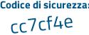 Il Codice di sicurezza è 7b3 segue Z9f2 il tutto attaccato senza spazi