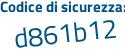 Il Codice di sicurezza è f4c65b1 il tutto attaccato senza spazi