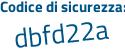 Il Codice di sicurezza è 4c4b poi 58f il tutto attaccato senza spazi