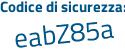 Il Codice di sicurezza è 21 segue 526c7 il tutto attaccato senza spazi