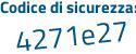 Il Codice di sicurezza è ae279 continua con 18 il tutto attaccato senza spazi