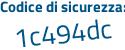 Il Codice di sicurezza è 58922dd il tutto attaccato senza spazi