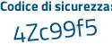 Il Codice di sicurezza è df segue cdc53 il tutto attaccato senza spazi