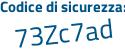 Il Codice di sicurezza è fd segue 9db4d il tutto attaccato senza spazi