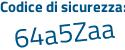 Il Codice di sicurezza è b9f8 segue cZa il tutto attaccato senza spazi