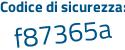 Il Codice di sicurezza è 1d5f continua con 8a9 il tutto attaccato senza spazi