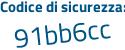 Il Codice di sicurezza è 1c32 segue bd5 il tutto attaccato senza spazi