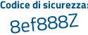 Il Codice di sicurezza è 2 continua con 7Z61b3 il tutto attaccato senza spazi