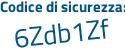 Il Codice di sicurezza è Z75b poi 26c il tutto attaccato senza spazi