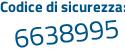 Il Codice di sicurezza è c2ece8e il tutto attaccato senza spazi