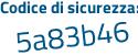 Il Codice di sicurezza è d6e1cce il tutto attaccato senza spazi