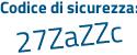 Il Codice di sicurezza è 32bZZ poi 93 il tutto attaccato senza spazi