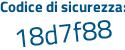 Il Codice di sicurezza è 5f36e79 il tutto attaccato senza spazi