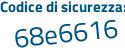 Il Codice di sicurezza è 3d segue 4e562 il tutto attaccato senza spazi