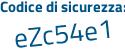 Il Codice di sicurezza è 9Zcafa7 il tutto attaccato senza spazi