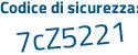 Il Codice di sicurezza è 33 segue Z2629 il tutto attaccato senza spazi