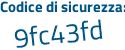 Il Codice di sicurezza è 2 continua con e8aded il tutto attaccato senza spazi