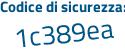 Il Codice di sicurezza è 86db segue 46d il tutto attaccato senza spazi