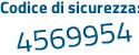 Il Codice di sicurezza è 8b9ef38 il tutto attaccato senza spazi