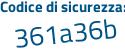 Il Codice di sicurezza è e52Zd5e il tutto attaccato senza spazi