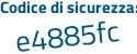 Il Codice di sicurezza è 7e55Z poi 76 il tutto attaccato senza spazi