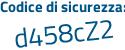 Il Codice di sicurezza è 896 segue e199 il tutto attaccato senza spazi