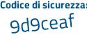 Il Codice di sicurezza è c segue 25542f il tutto attaccato senza spazi