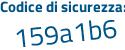 Il Codice di sicurezza è a continua con 9a1Z62 il tutto attaccato senza spazi