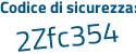 Il Codice di sicurezza è Zb6Zf19 il tutto attaccato senza spazi