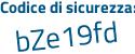 Il Codice di sicurezza è 1 segue 45f53e il tutto attaccato senza spazi